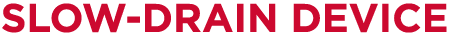 SLOW-DRAIN DEVICE