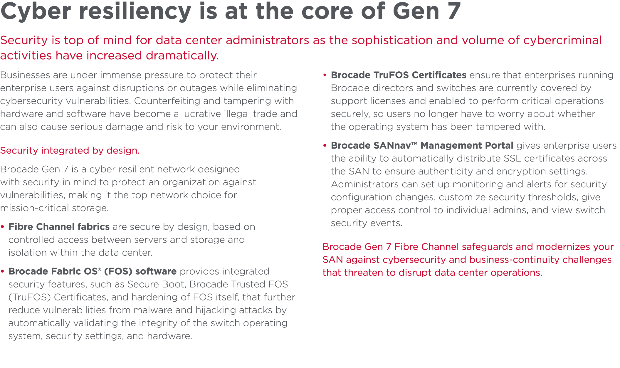 Cyber resiliency is at the core of Gen 7 Security is top of mind for data center administrators as the sophistication...